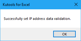 Mind brugerne om, at data vaildation, der kun accepterer IP-addrese-poster, er indstillet med succes!